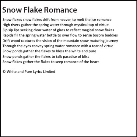 Snow flakes snow flakes drift from heaven to melt the ice romance